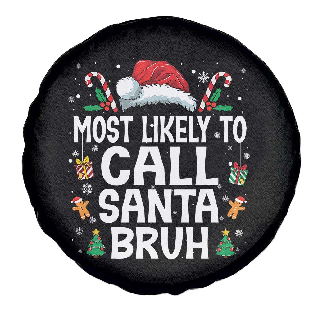 Family Matching Christmas Spare Tire Cover Most Likely to Call Santa Bruh - Wonder Print Shop