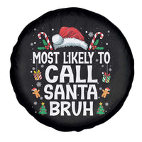 Family Matching Christmas Spare Tire Cover Most Likely to Call Santa Bruh - Wonder Print Shop