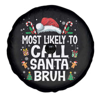 Family Matching Christmas Spare Tire Cover Most Likely to Call Santa Bruh - Wonder Print Shop
