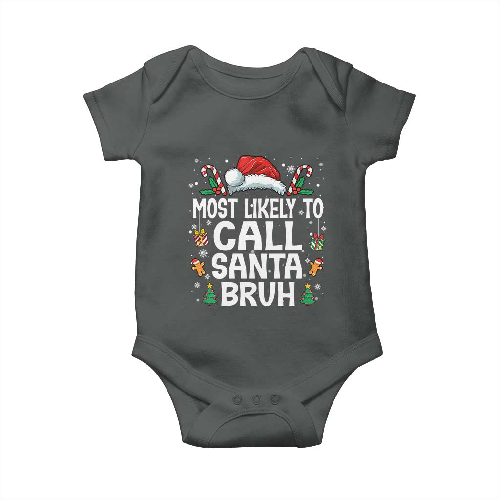 Family Matching Christmas Baby Onesie Most Likely to Call Santa Bruh - Wonder Print Shop