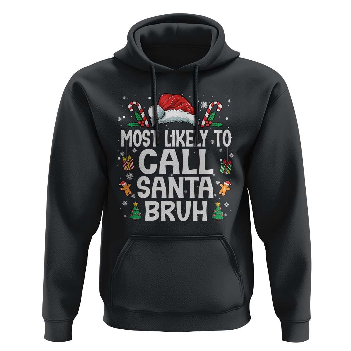 Family Matching Christmas Hoodie Most Likely to Call Santa Bruh - Wonder Print Shop