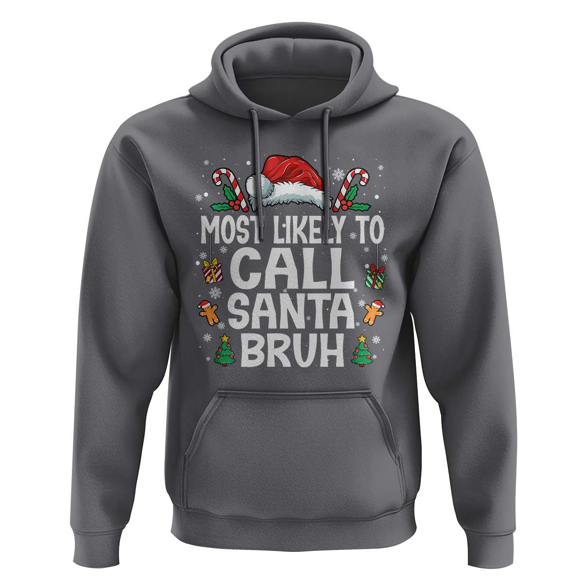 Family Matching Christmas Hoodie Most Likely to Call Santa Bruh - Wonder Print Shop