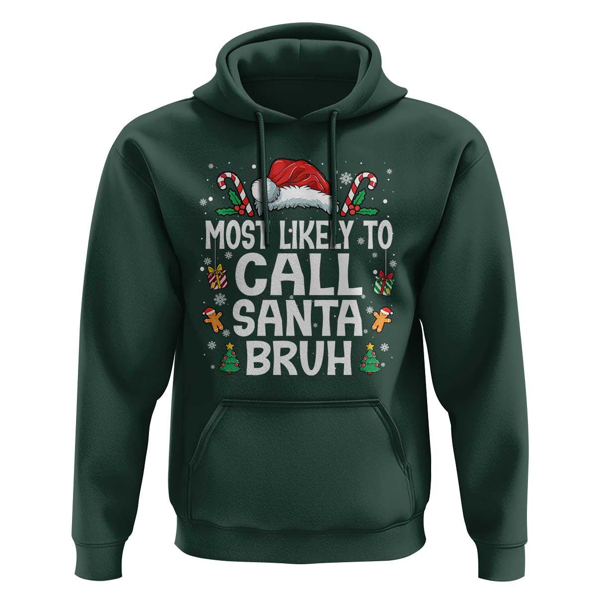 Family Matching Christmas Hoodie Most Likely to Call Santa Bruh - Wonder Print Shop