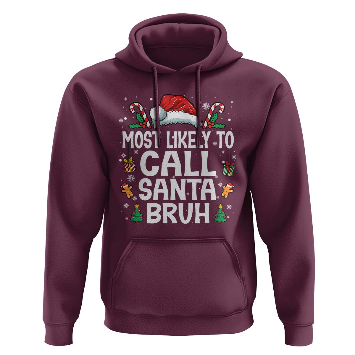 Family Matching Christmas Hoodie Most Likely to Call Santa Bruh - Wonder Print Shop