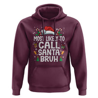 Family Matching Christmas Hoodie Most Likely to Call Santa Bruh - Wonder Print Shop