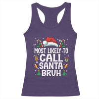 Family Matching Christmas Racerback Tank Top Most Likely to Call Santa Bruh - Wonder Print Shop