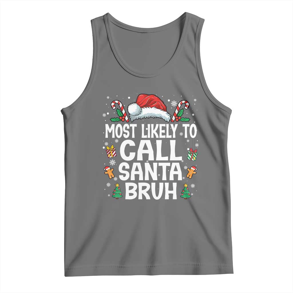 Family Matching Christmas Tank Top Most Likely to Call Santa Bruh - Wonder Print Shop