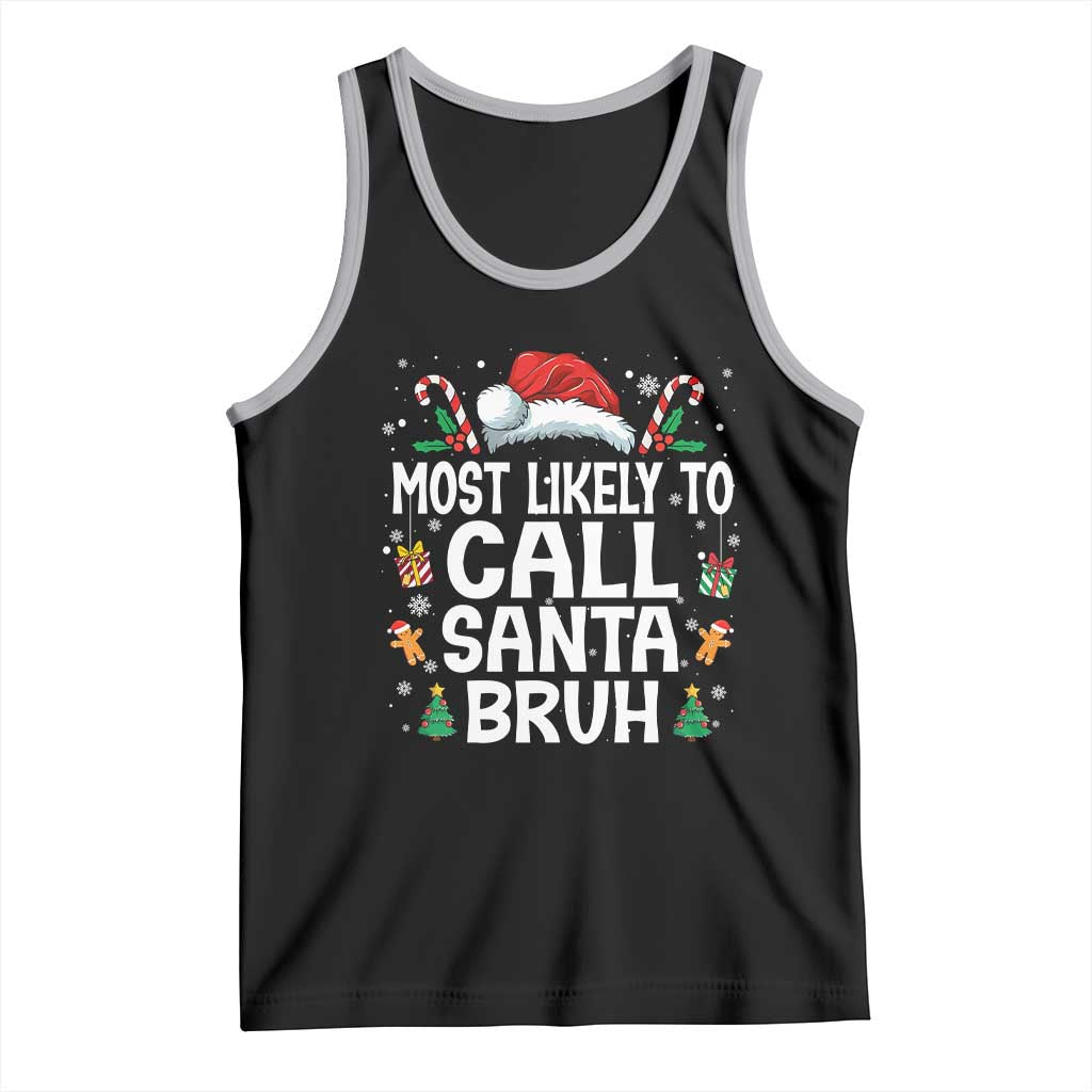Family Matching Christmas Tank Top Most Likely to Call Santa Bruh - Wonder Print Shop