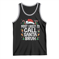 Family Matching Christmas Tank Top Most Likely to Call Santa Bruh - Wonder Print Shop