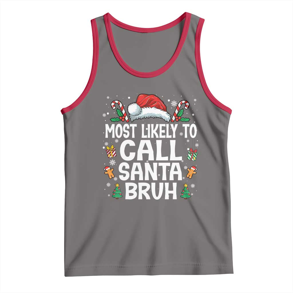 Family Matching Christmas Tank Top Most Likely to Call Santa Bruh - Wonder Print Shop