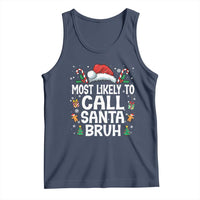 Family Matching Christmas Tank Top Most Likely to Call Santa Bruh - Wonder Print Shop