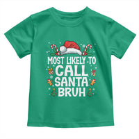 Family Matching Christmas Toddler T Shirt Most Likely to Call Santa Bruh - Wonder Print Shop
