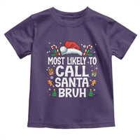 Family Matching Christmas Toddler T Shirt Most Likely to Call Santa Bruh - Wonder Print Shop
