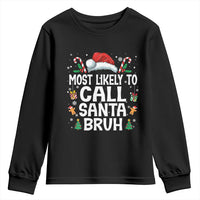 Family Matching Christmas Youth Sweatshirt Most Likely to Call Santa Bruh - Wonder Print Shop