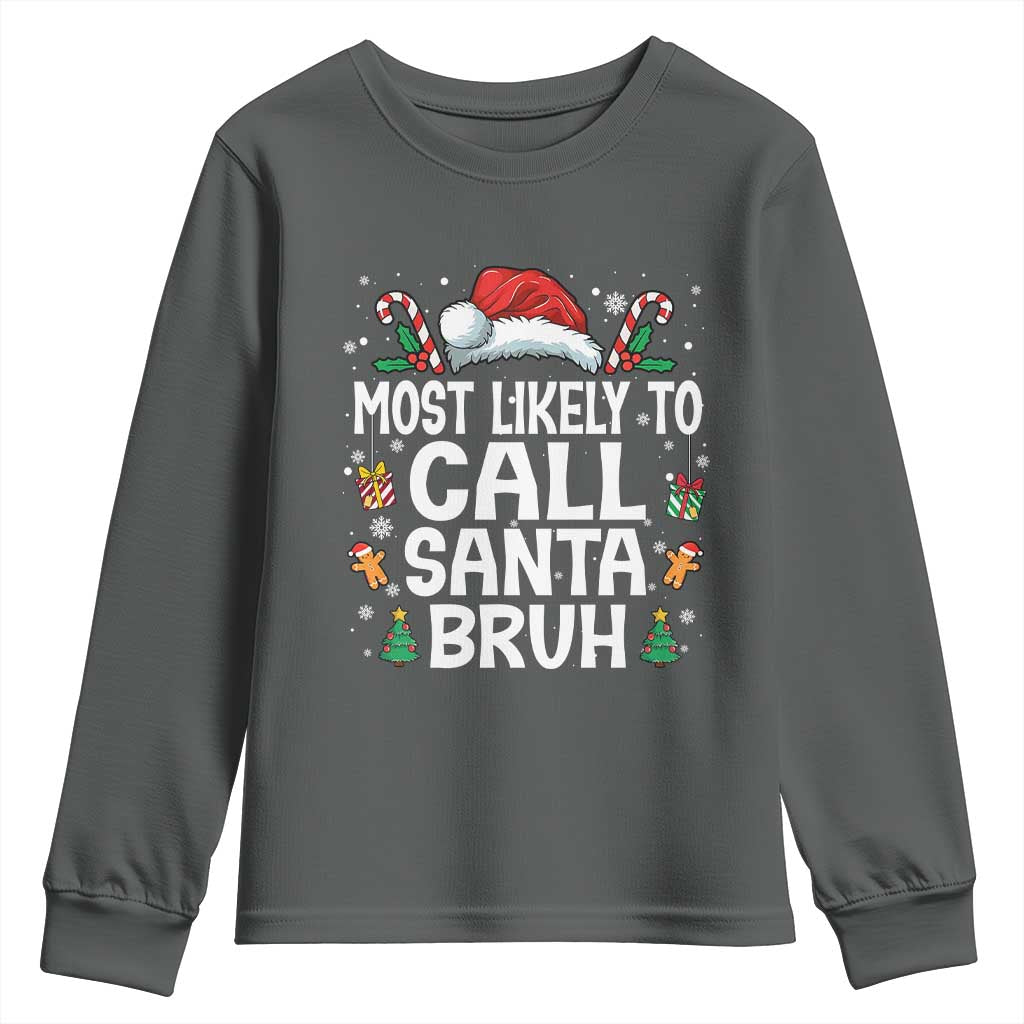 Family Matching Christmas Youth Sweatshirt Most Likely to Call Santa Bruh - Wonder Print Shop