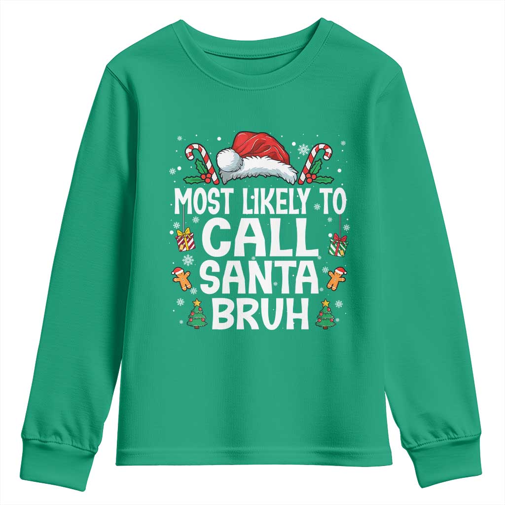 Family Matching Christmas Youth Sweatshirt Most Likely to Call Santa Bruh - Wonder Print Shop