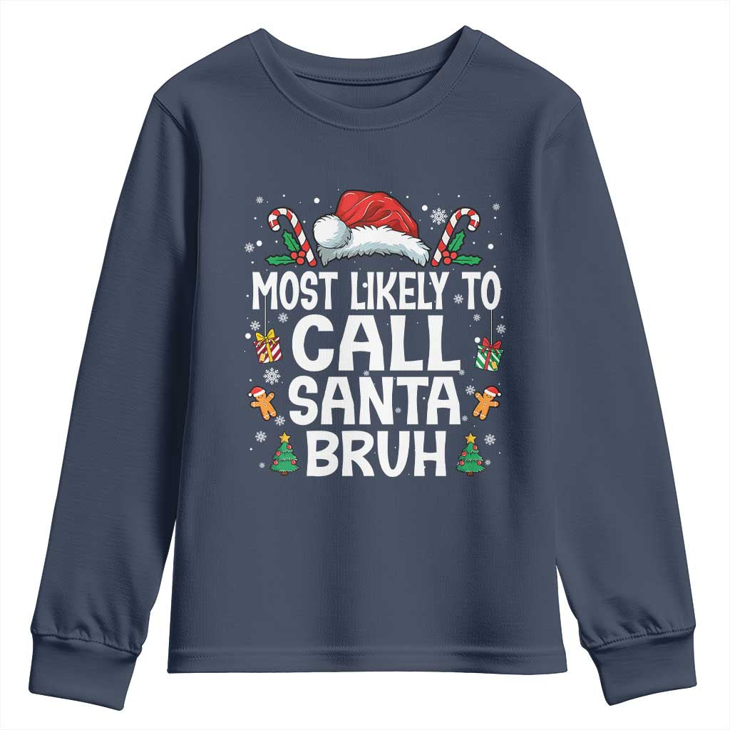 Family Matching Christmas Youth Sweatshirt Most Likely to Call Santa Bruh - Wonder Print Shop