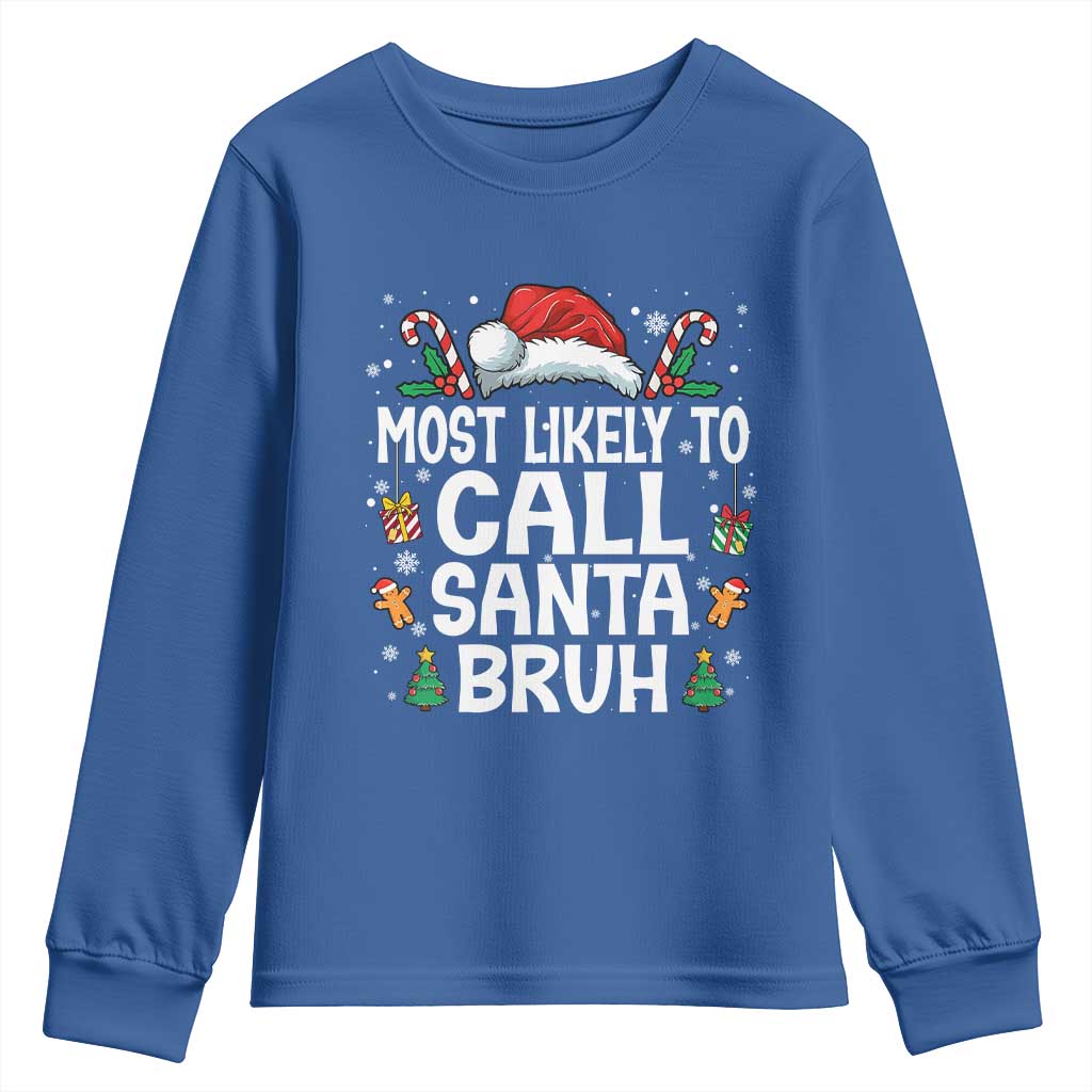 Family Matching Christmas Youth Sweatshirt Most Likely to Call Santa Bruh - Wonder Print Shop