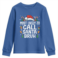 Family Matching Christmas Youth Sweatshirt Most Likely to Call Santa Bruh - Wonder Print Shop