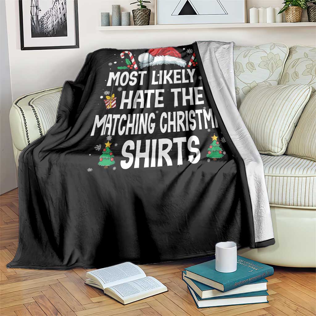Family Matching Christmas Throw Blanket Most Likely To Hate Matching Christmas - Wonder Print Shop