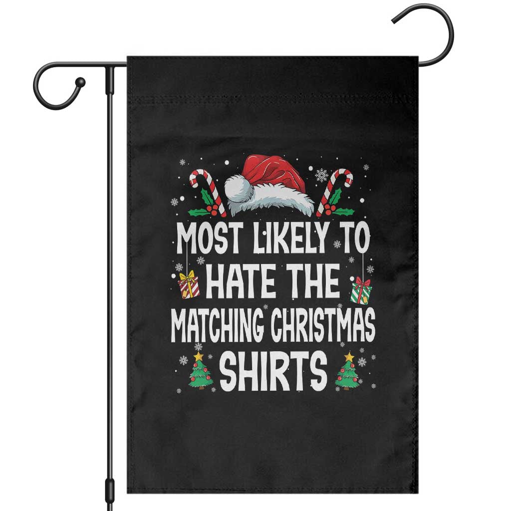 Family Matching Christmas Garden Flag Most Likely To Hate Matching Christmas - Wonder Print Shop