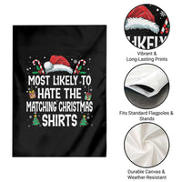 Family Matching Christmas Garden Flag Most Likely To Hate Matching Christmas - Wonder Print Shop