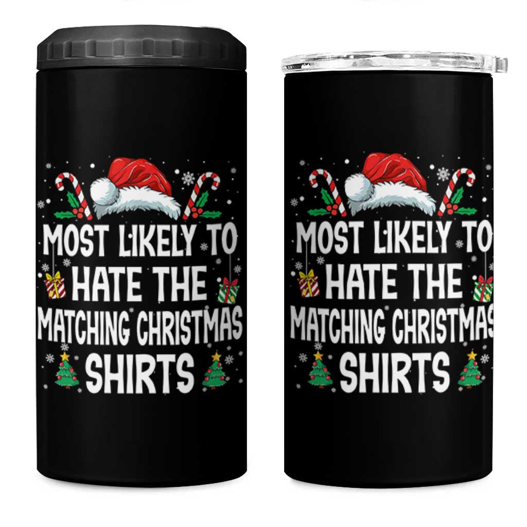 Family Matching Christmas 4 in 1 Can Cooler Tumbler Most Likely To Hate Matching Christmas - Wonder Print Shop