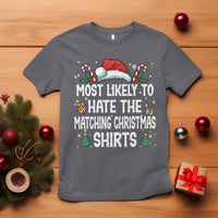 Family Matching Christmas T Shirt Most Likely To Hate Matching Christmas - Wonder Print Shop