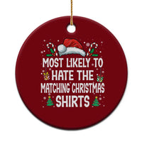 Family Matching Christmas Ceramic Ornament Most Likely To Hate Matching Christmas - Wonder Print Shop