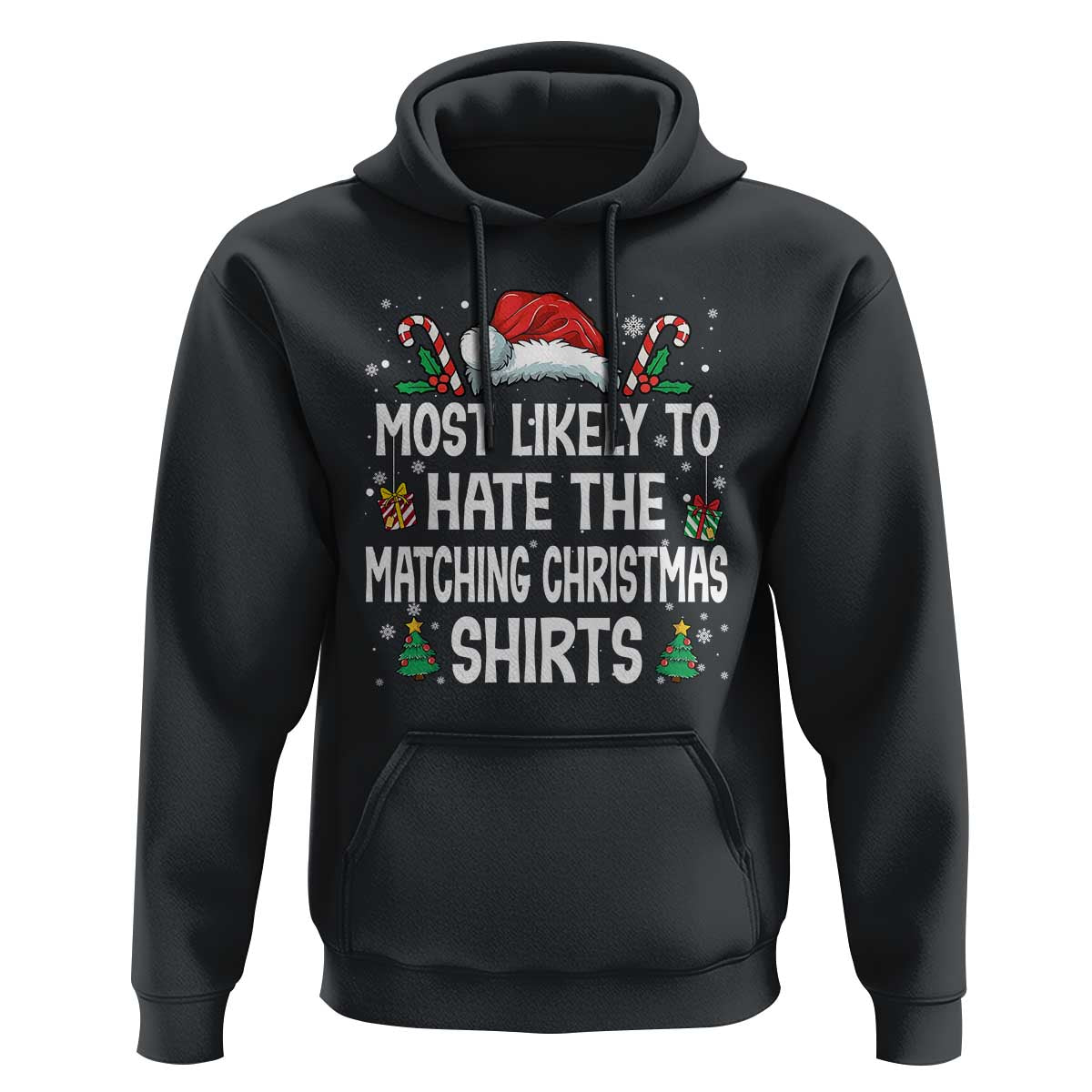 Family Matching Christmas Hoodie Most Likely To Hate Matching Christmas - Wonder Print Shop
