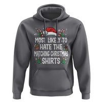 Family Matching Christmas Hoodie Most Likely To Hate Matching Christmas - Wonder Print Shop