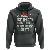 Family Matching Christmas Hoodie Most Likely To Hate Matching Christmas - Wonder Print Shop