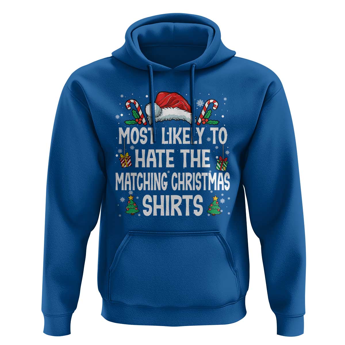Family Matching Christmas Hoodie Most Likely To Hate Matching Christmas - Wonder Print Shop