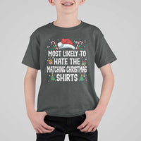 Family Matching Christmas T Shirt For Kid Most Likely To Hate Matching Christmas - Wonder Print Shop