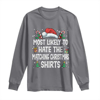 Family Matching Christmas Long Sleeve Shirt Most Likely To Hate Matching Christmas - Wonder Print Shop