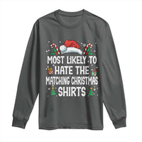 Family Matching Christmas Long Sleeve Shirt Most Likely To Hate Matching Christmas - Wonder Print Shop