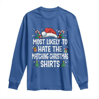 Family Matching Christmas Long Sleeve Shirt Most Likely To Hate Matching Christmas - Wonder Print Shop