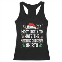 Family Matching Christmas Racerback Tank Top Most Likely To Hate Matching Christmas - Wonder Print Shop