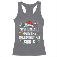 Family Matching Christmas Racerback Tank Top Most Likely To Hate Matching Christmas - Wonder Print Shop