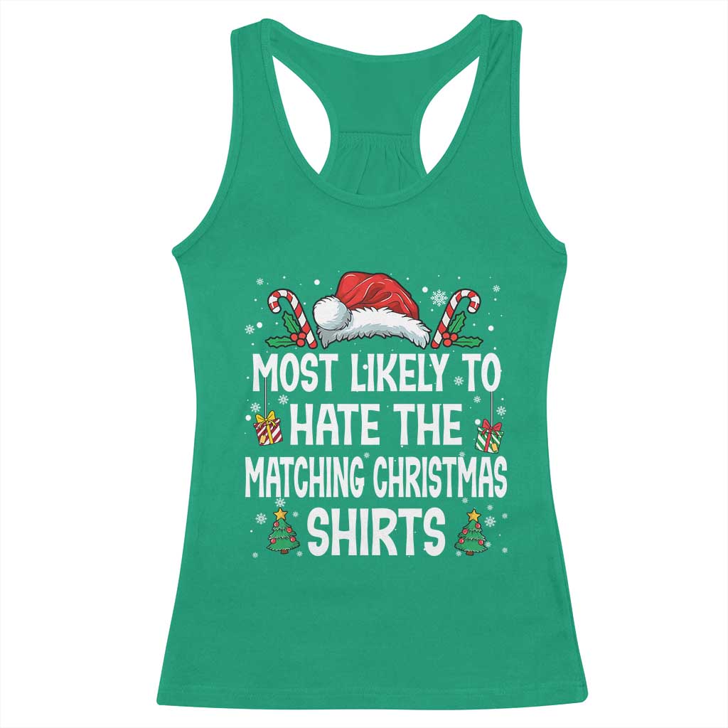 Family Matching Christmas Racerback Tank Top Most Likely To Hate Matching Christmas - Wonder Print Shop