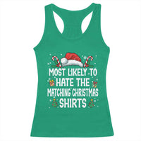Family Matching Christmas Racerback Tank Top Most Likely To Hate Matching Christmas - Wonder Print Shop