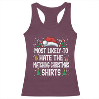 Family Matching Christmas Racerback Tank Top Most Likely To Hate Matching Christmas - Wonder Print Shop