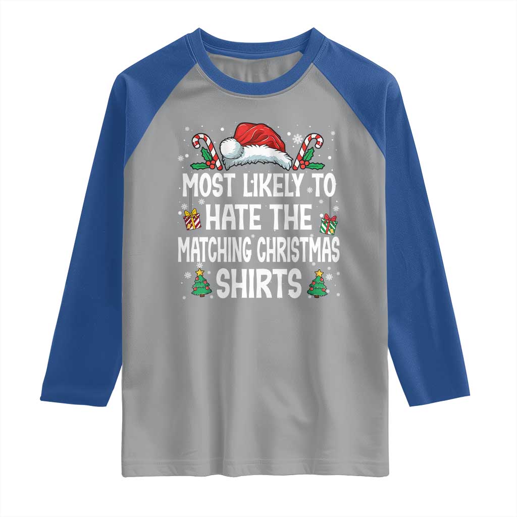 Family Matching Christmas Raglan Shirt Most Likely To Hate Matching Christmas - Wonder Print Shop