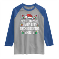 Family Matching Christmas Raglan Shirt Most Likely To Hate Matching Christmas - Wonder Print Shop