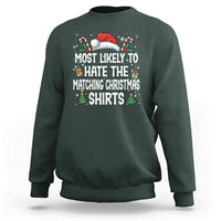 Family Matching Christmas Sweatshirt Most Likely To Hate Matching Christmas - Wonder Print Shop
