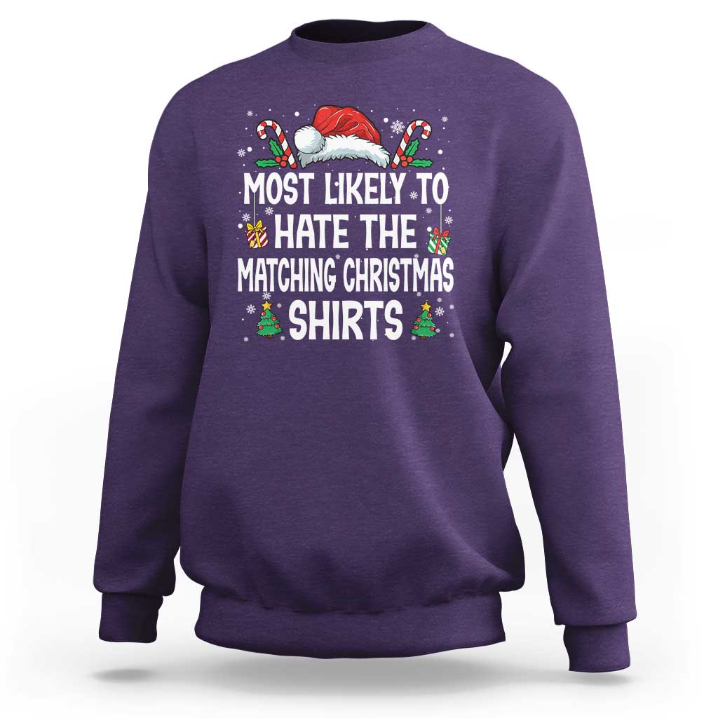 Family Matching Christmas Sweatshirt Most Likely To Hate Matching Christmas - Wonder Print Shop