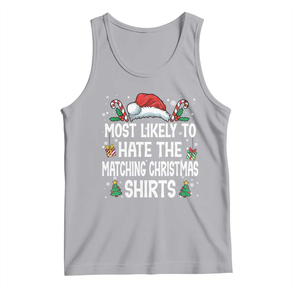 Family Matching Christmas Tank Top Most Likely To Hate Matching Christmas - Wonder Print Shop