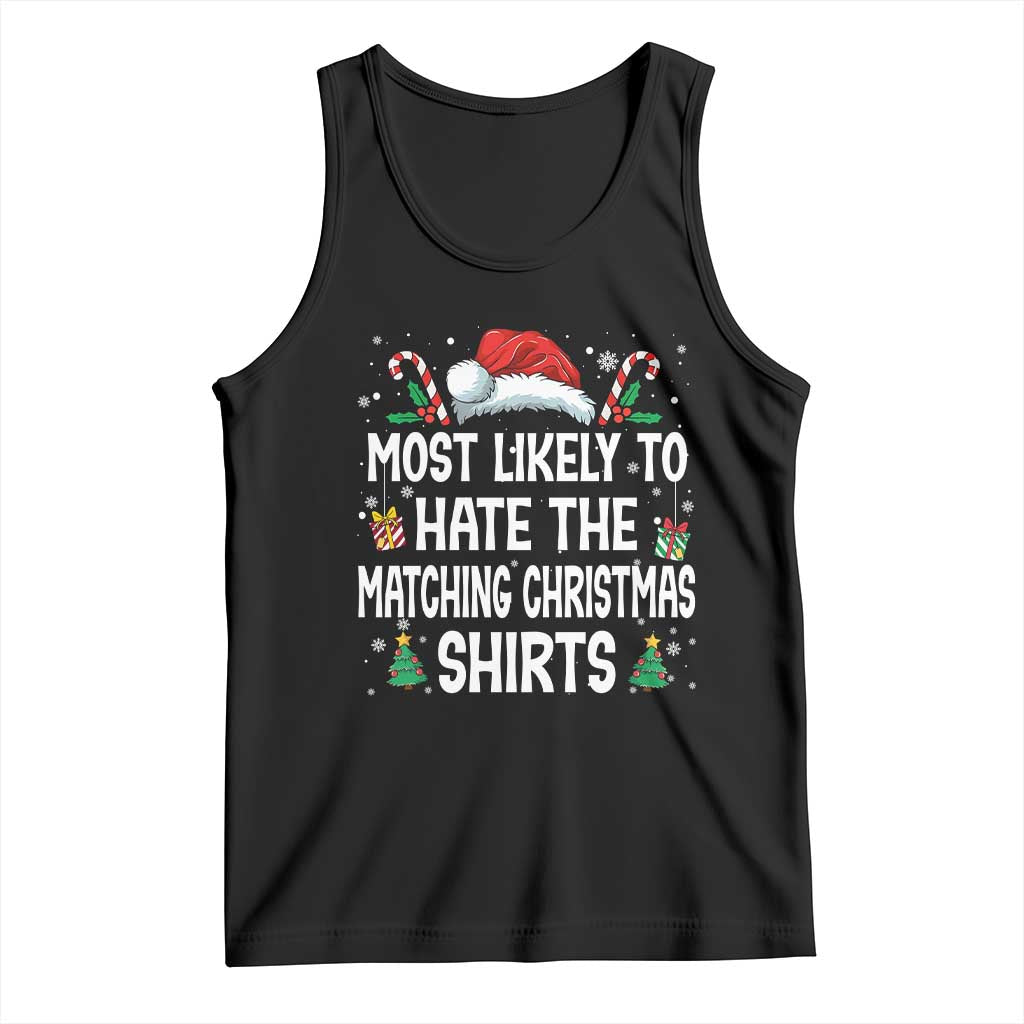 Family Matching Christmas Tank Top Most Likely To Hate Matching Christmas - Wonder Print Shop