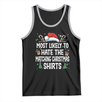 Family Matching Christmas Tank Top Most Likely To Hate Matching Christmas - Wonder Print Shop