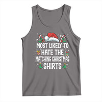 Family Matching Christmas Tank Top Most Likely To Hate Matching Christmas - Wonder Print Shop